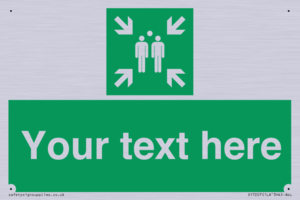 Custom sign safe condition evacuation assembly point